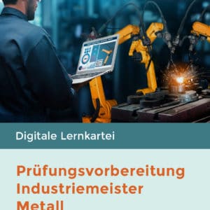 Prüfung Industriemeister Metall