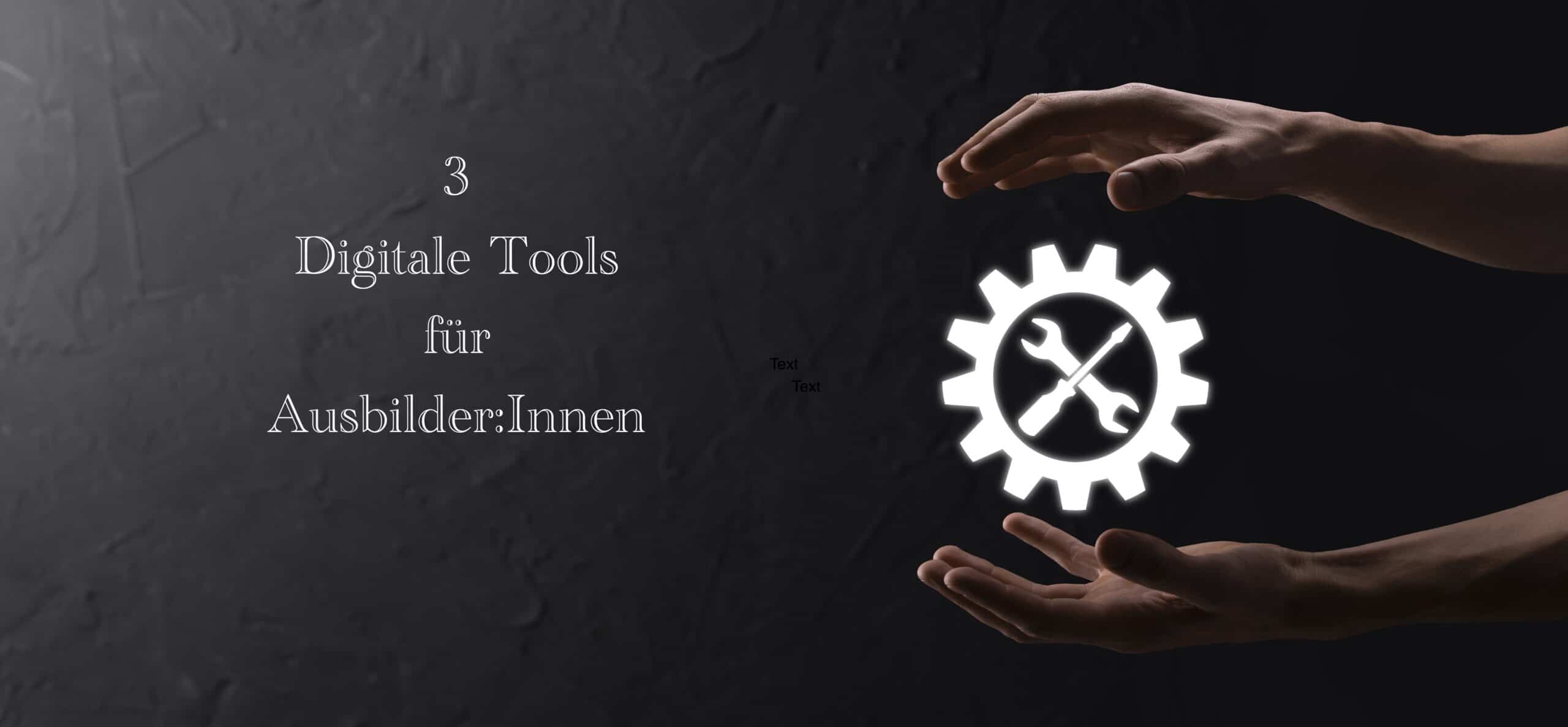 Digitale Tools für AusbilderInnen